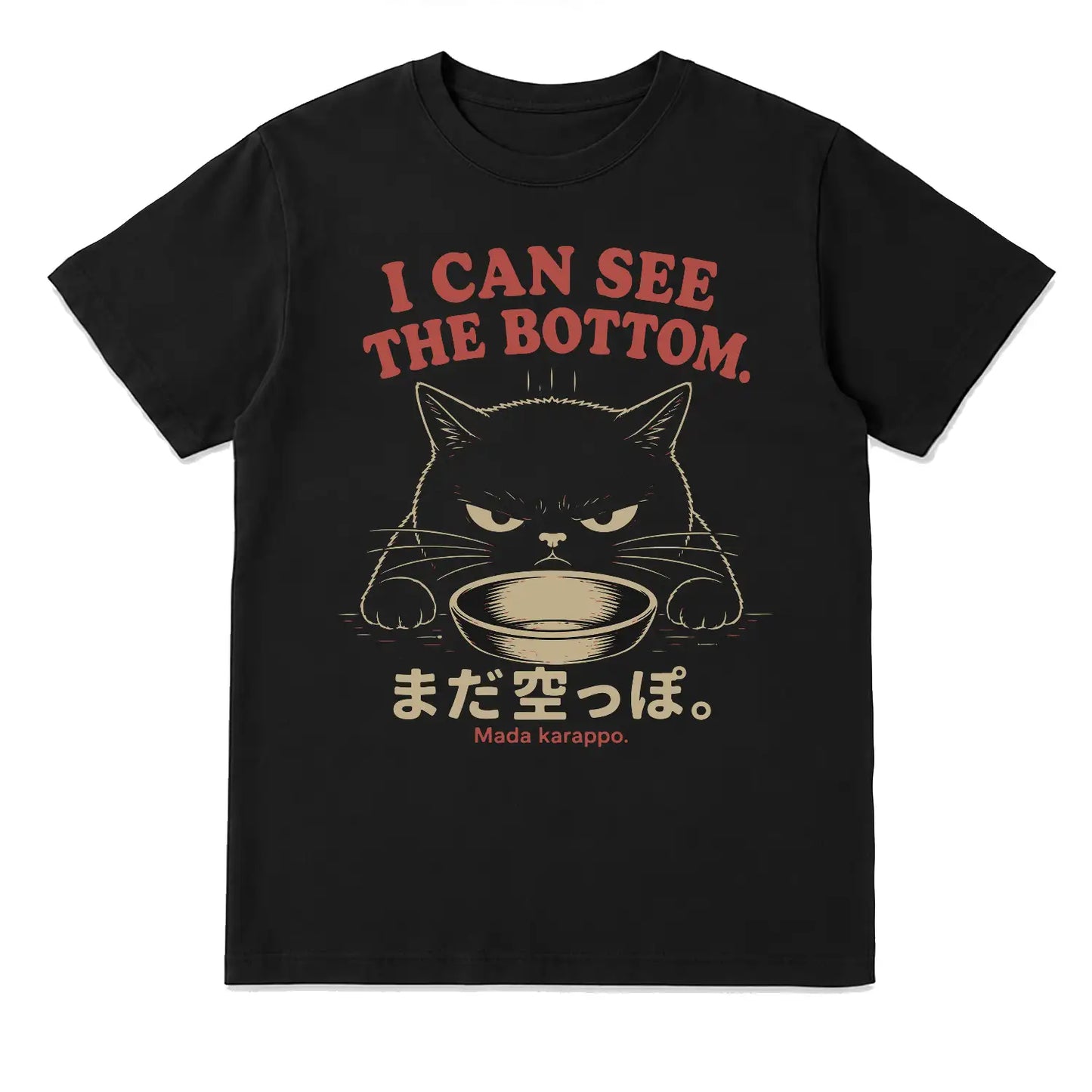 I Can See the Bottom Funny Hungry Cat T-Shirt