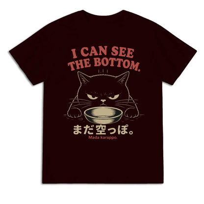 I Can See the Bottom Funny Hungry Cat T-Shirt
