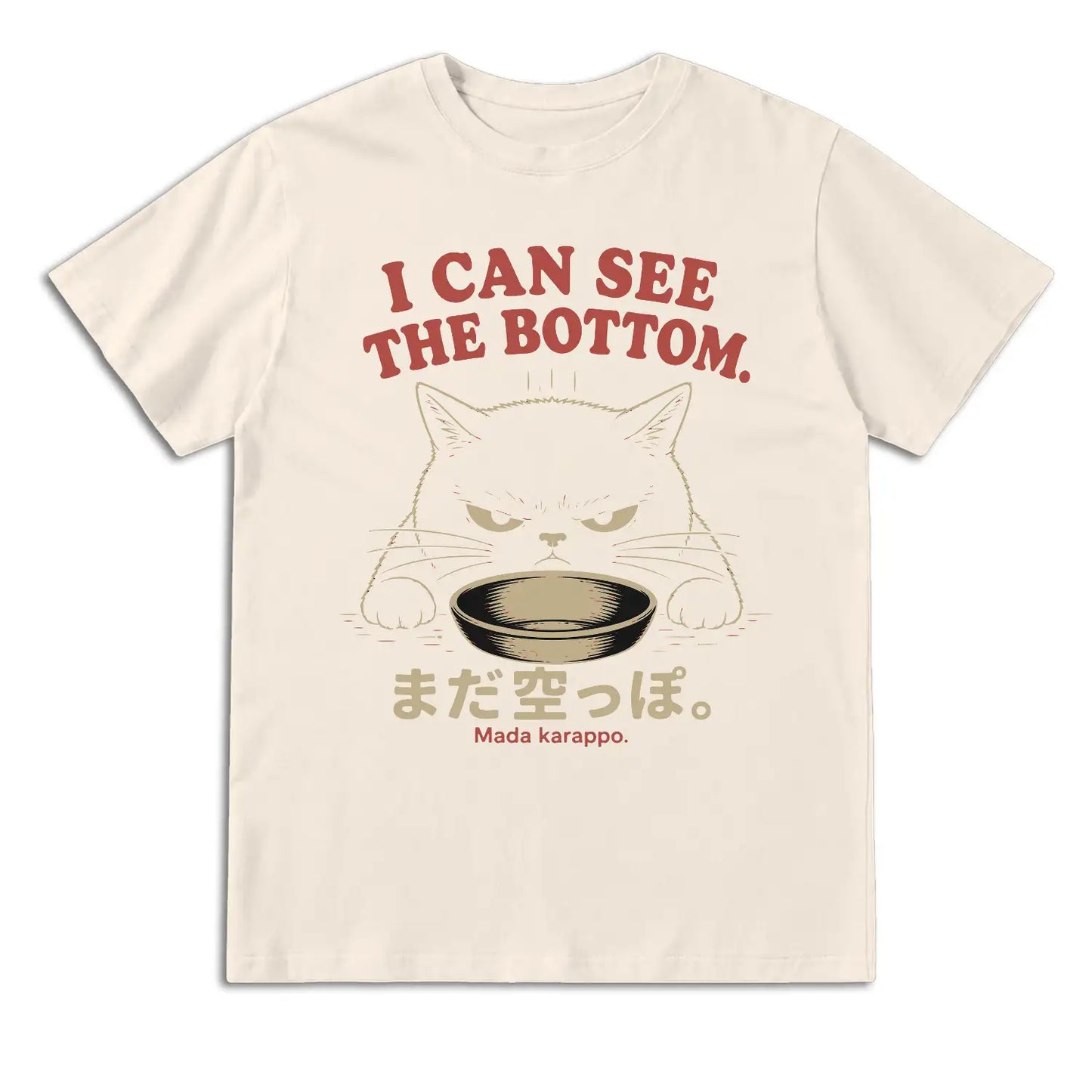 I Can See the Bottom Funny Hungry Cat T-Shirt
