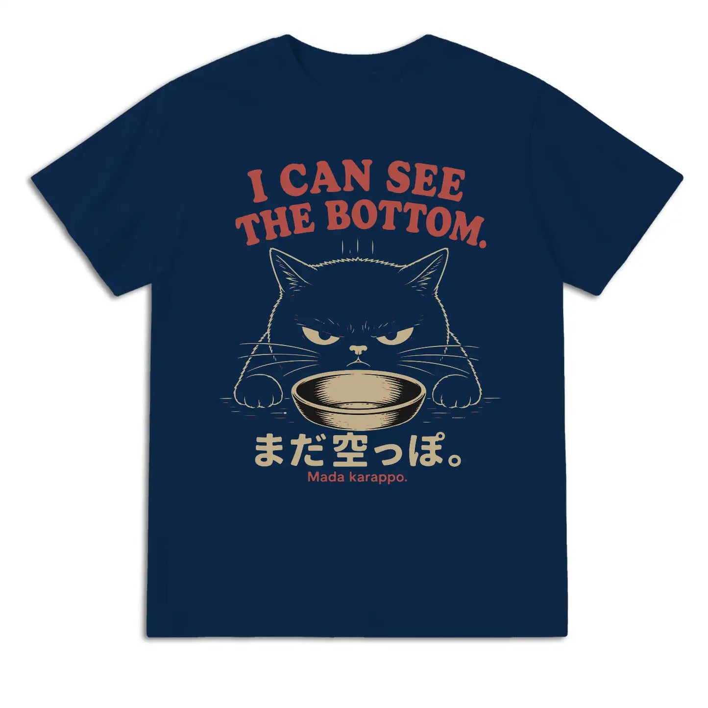 I Can See the Bottom Funny Hungry Cat T-Shirt